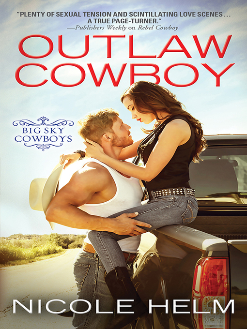 Title details for Outlaw Cowboy by Nicole Helm - Available